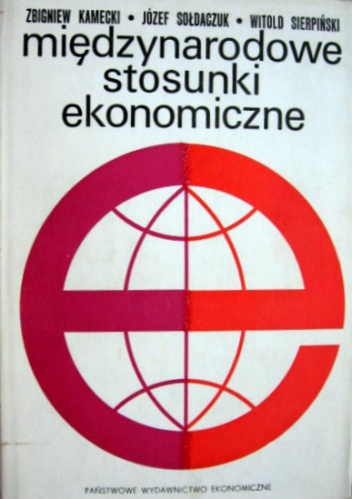 Okładka: Józef Sołdaczuk - Międzynarodowe stosunki ekonomiczne