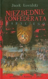 Okładka: Jacek Kowalski - Niezbędnik konfederata barskiego + CD.