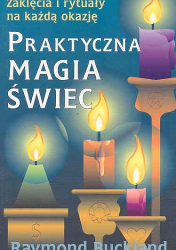 Okładka: Raymond Buckland - Praktyczna magia świec