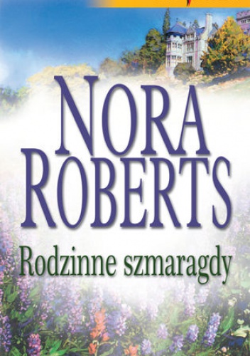 Okładka: Nora Roberts - Rodzinne szmaragdy