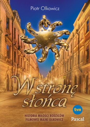 Okładka: Piotr Olkowicz - W stronę słońca