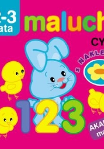 Okładka: Irma Pikiene - Cyfry z naklejkami. Maluchy. Akademia malucha. 2-3 lata