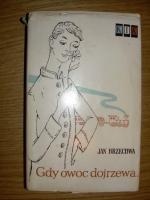 Okładka: Jan Brzechwa - Gdy owoc dojrzewa