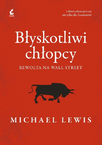 Okładka: Michael Lewis - Błyskotliwi chłopcy. Rewolta na Wall Street