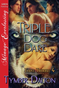 Okładka: Tymber Dalton - Triple Dog Dare