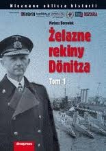Okładka: Mariusz Borowiak - Żelazne rekiny Dönitza Tom 1