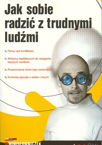 Okładka:  Roy Lilley - Jak sobie radzić z trudnymi ludźmi