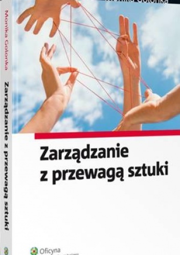 Okładka: Monika Golonka - Zarządzanie z przewagą sztuki