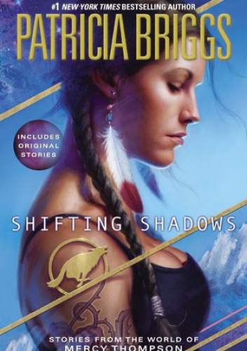 Okładka: Patricia Briggs - Shifting Shadows: Stories from the World of Mercy Thompson