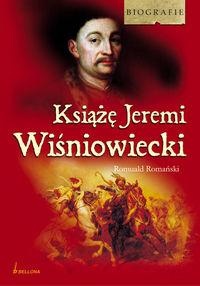 Okładka: Romuald Romański - Książę Jeremi Wiśniowiecki