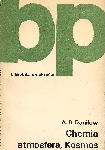 Okładka: Aleksy D. Daniłow - Chemia, atmosfera, Kosmos