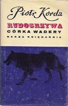 Okładka: Piotr Korda - Rudogrzywa córka Wadery