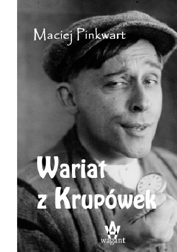 Okładka: Maciej Pinkwart - Wariat z Krupówek