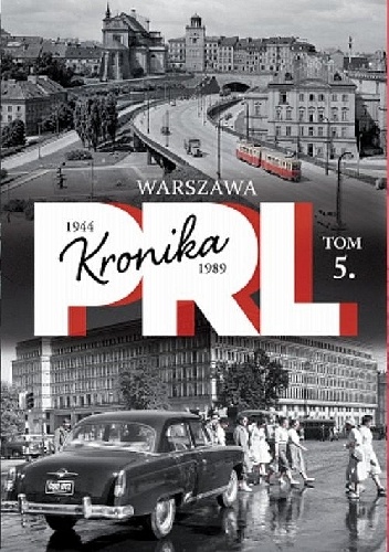 Okładka: Iwona Kienzler - Kronika PRL. Warszawa