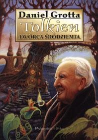 Okładka: Daniel Grotta - Tolkien twórca Śródziemia