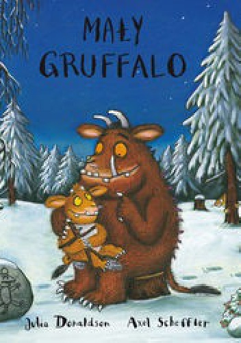 Okładka: Julia Donaldson - Mały Gruffalo