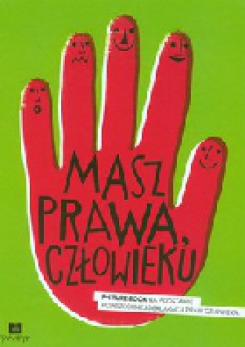 Okładka: Małgorzata Węgrzecka - Masz prawa, człowieku