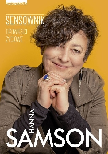 Okładka: Hanna Samson - Sensownik. Opowieści życiowe