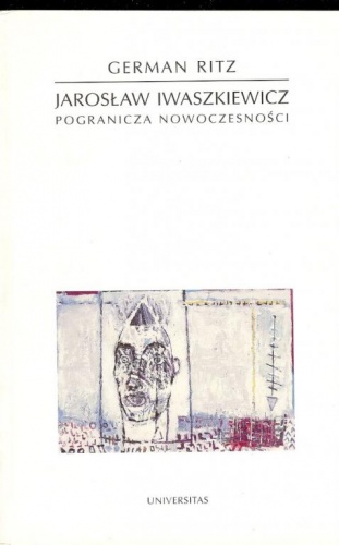 Okładka: German Ritz - Jarosław Iwaszkiewicz : pogranicza nowoczesności
