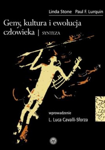Okładka: Linda Stone - Geny, kultura i ewolucja człowieka. Synteza