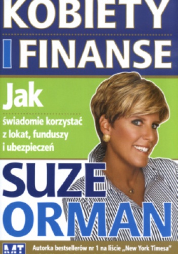 Okładka: Suze Orman - Kobiety i finanse  Jak świadomie korzystać z lokat, funduszy i ubezpieczeń