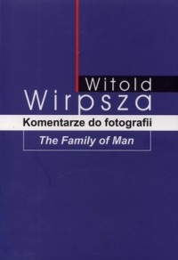 Okładka: Witold Wirpsza - Komentarze do fotografii