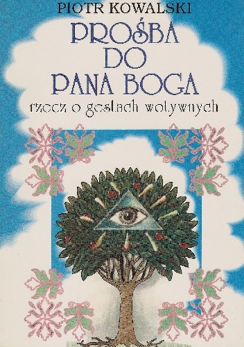 Okładka: Piotr Kowalski - Prośba do Pana Boga. Rzecz o gestach wotywnych