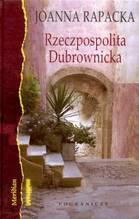 Okładka: Joanna Rapacka - Rzeczpospolita Dubrownicka