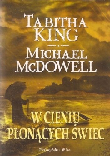 Okładka: Michael McDowell - W cieniu płonących świec