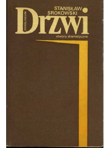Okładka: Stanisław Srokowski - Drzwi. Utrwory dramatyczne.