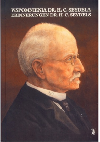 Okładka: Hugo Seydel - Wspomnienia Dr. H. C. Seydela, tajnego radcy prawnego w Jeleniej Górze z jego działalności w Towarzystwie Karkonoskim