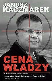 Okładka: Marek Balawajder - Janusz Kaczmarek. Cena władzy