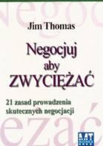Okładka: Jim Thomas - Negocjuj aby zwyciężać
