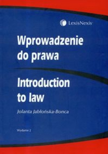 Okładka: Jolanta Jabłońska-Bonca - Wprowadzenie do prawa Introduction to Law