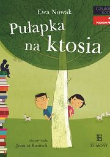 Okładka: Ewa Nowak - Pułapka na ktosia