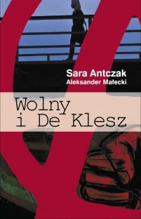 Okładka: Sara Antczak - Wolny i De Klesz