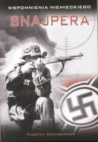 Okładka: Timothy Erenberger - Wspomnienia Niemieckiego Snajpera
