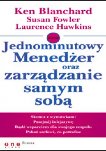 Okładka: Ken Blanchard - Jednominutowy Menedżer oraz zarządzanie samym sobą