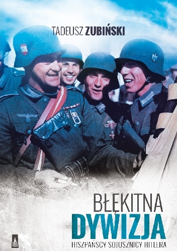 Okładka: Tadeusz Zubiński - Błękitna Dywizja