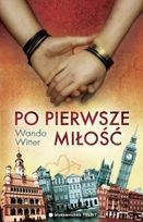 Okładka: Wanda Witter - Po Pierwsze Miłość