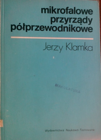 Okładka: Jerzy Klamka - Mikrofalowe przyrządy półprzewodnikowe