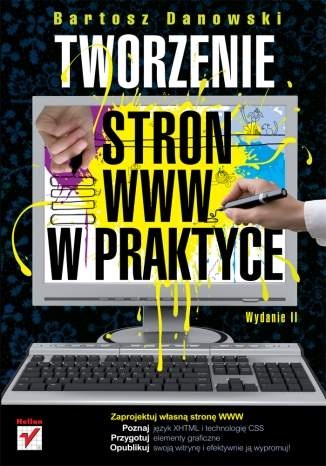 Okładka: Bartosz Danowski - Tworzenie stron www w praktyce