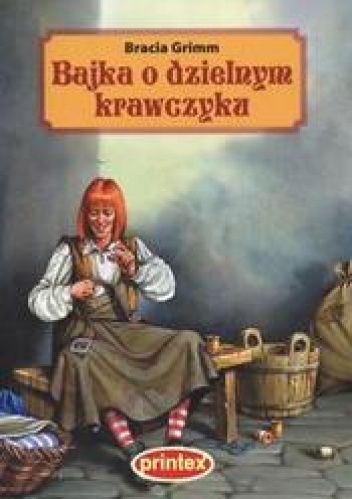Okładka: Jacob Grimm - Bajka o dzielnym krawczyku