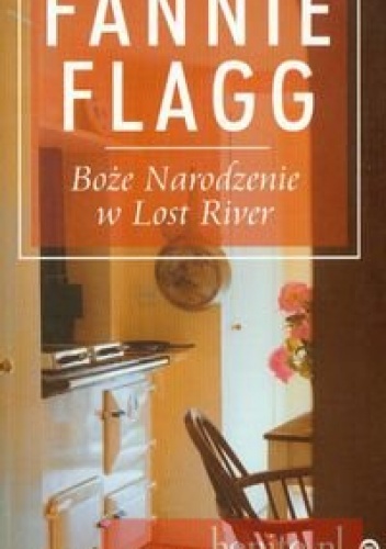 Okładka: Fannie Flagg - Boże Narodzenie w Lost River