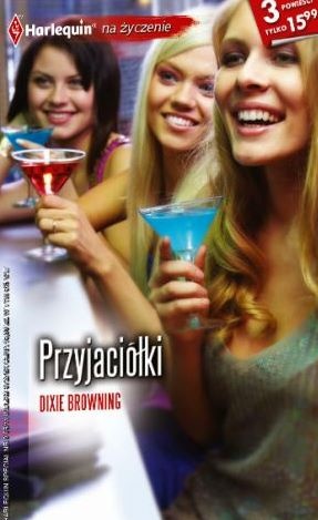 Okładka: Dixie Browning - Przyjaciółki