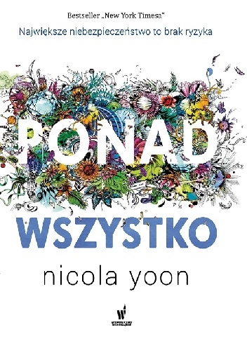 Okładka: Nicola Yoon - Ponad wszystko