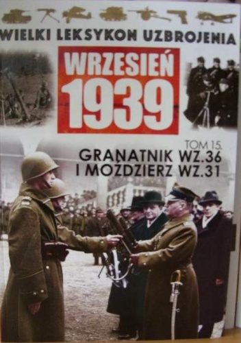 Okładka: Mikołaj Klorek - Granatnik wz.36 i Moździerz wz.31
