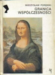 Okładka: Mieczysław Porębski - Granica współczesności 1909-1925