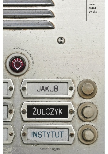 Okładka: Jakub Żulczyk - Instytut