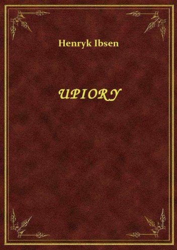 Henrik Ibsen - Upiory
